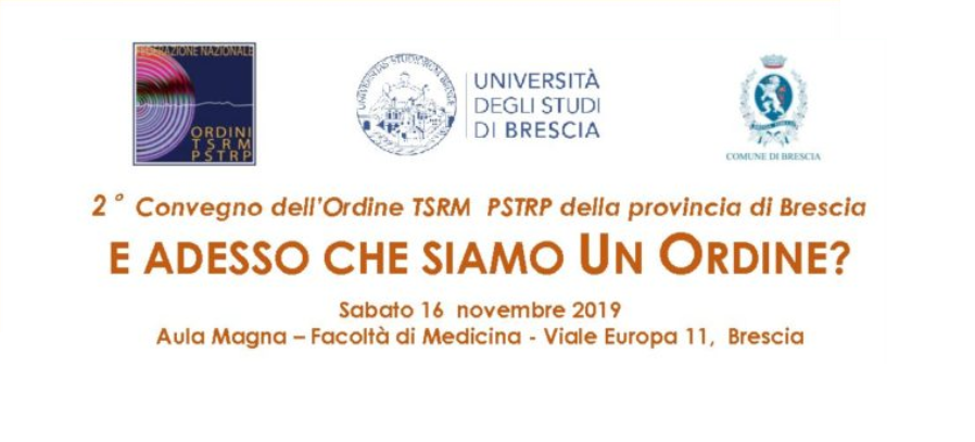 Iscrizione al 2° Convegno dell’Ordine TSRM PSTRP di Brescia “E adesso che siamo Un Ordine”