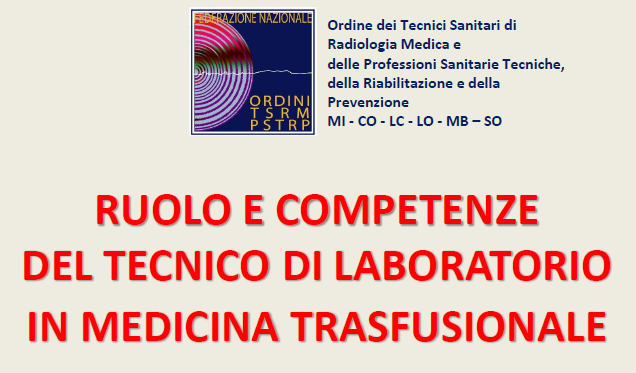 Iscrizione al corso: “Ruolo e competenze del Tecnico di Laboratorio in Medicina Trasfusionale”