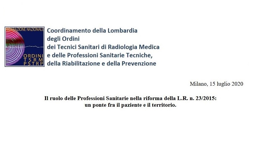 Il ruolo delle Professioni Sanitarie nella riforma della L.R. n. 23/2015: un ponte fra il paziente e il territorio.