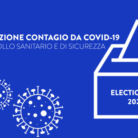 Speciale Elezioni 2020 – Protocollo sanitario e di sicurezza