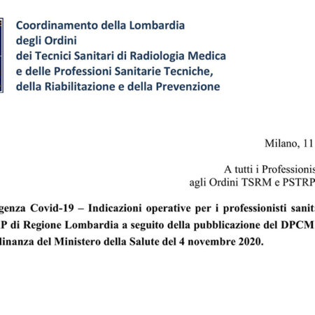 Indicazioni operative per i professionisti sanitari degli Ordini TSRM e PSTRP di Regione Lombardia a seguito della pubblicazione del DPCM del 3 novembre 2020 e dell’Ordinanza del Ministero della Salute del 4 novembre 2020.