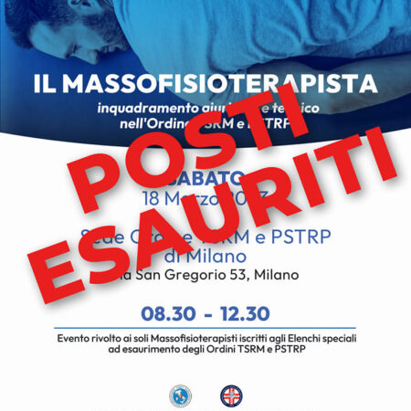 POSTI ESAURITI. APERTA LISTA D’ATTESA per l’evento residenziale e gratuito “Il Massofisioterapista. Inquadramento giuridico e tecnico nell’Ordine TSRM e PSTRP”